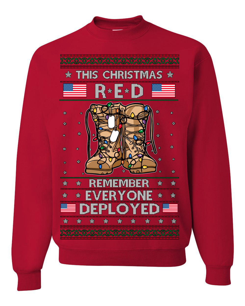 This Christmas RED Remember Everyone Deployed Veteran Ugly Christmas Sweater Crewneck Sweatshirt