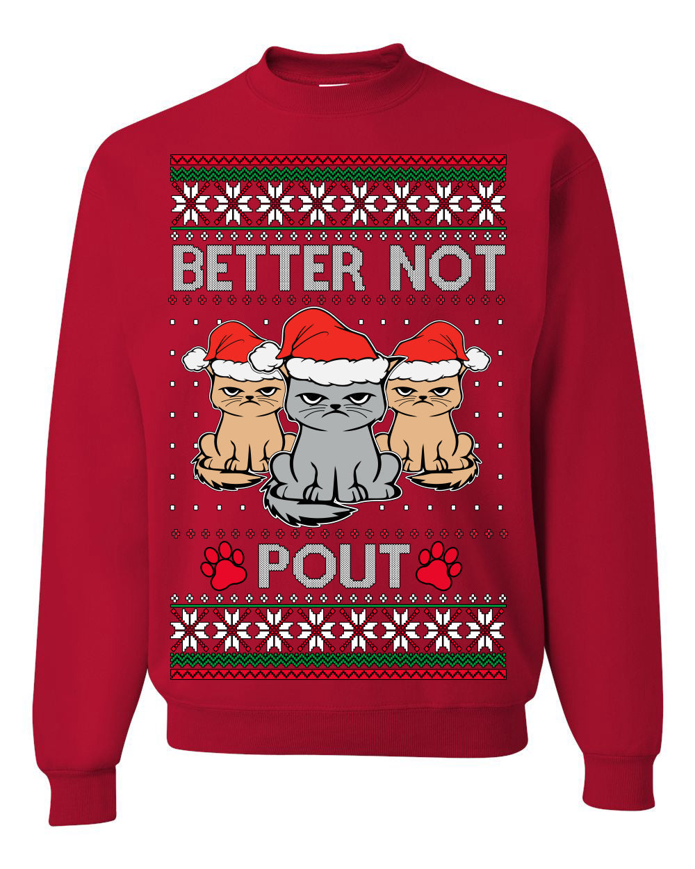 Better Not Pout, Cute Sad Santa Cats | Funny Ugly Christmas Sweater Crewneck Sweatshirt