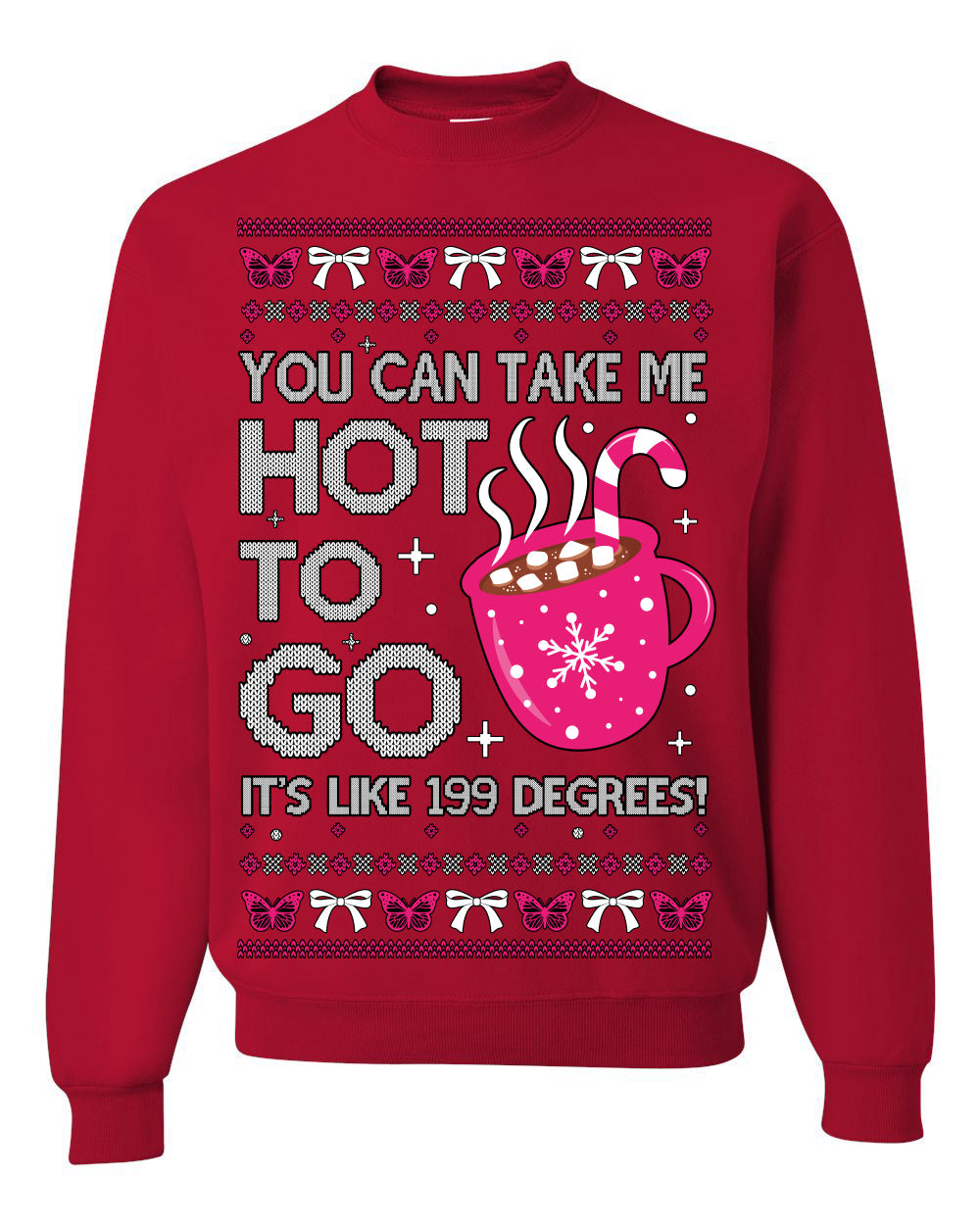 You Can Take Me Hot to Go, Hot Cocoa Viral Song Pop Music Ugly Christmas Sweater Crewneck Sweatshirt