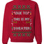 Due to Inflation This is My Ugly Christmas Sweater | Funny Ugly Christmas Sweater Crewneck Sweatshirt