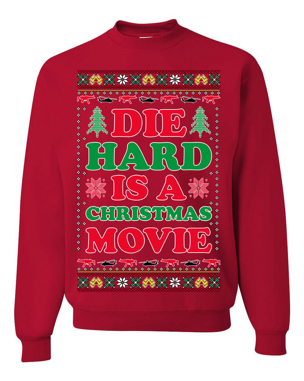 Die Hard is a Christmas Movie Classic McClane Nakatomi Ugly Christmas Sweater Crewneck Sweatshirt