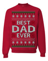 Best Dad Ever Classic Winter Holidays Ugly Christmas Sweater Crewneck Sweatshirt