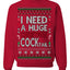 I Need a Huge Christmas Cocktail Funny Dirty Joke Drinking Ugly Christmas Sweater Crewneck Sweatshirt