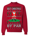 Best Christmas By Par Funny Santa Golfing Pun Sports Golf Ugly Christmas Sweater Crewneck Sweatshirt