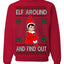 Elf Around and Find Out Funny Gift Toy on a Shelf, Classic Viral Winter Holidays Xmas Meme Ugly Christmas Sweater Crewneck Sweatshirt