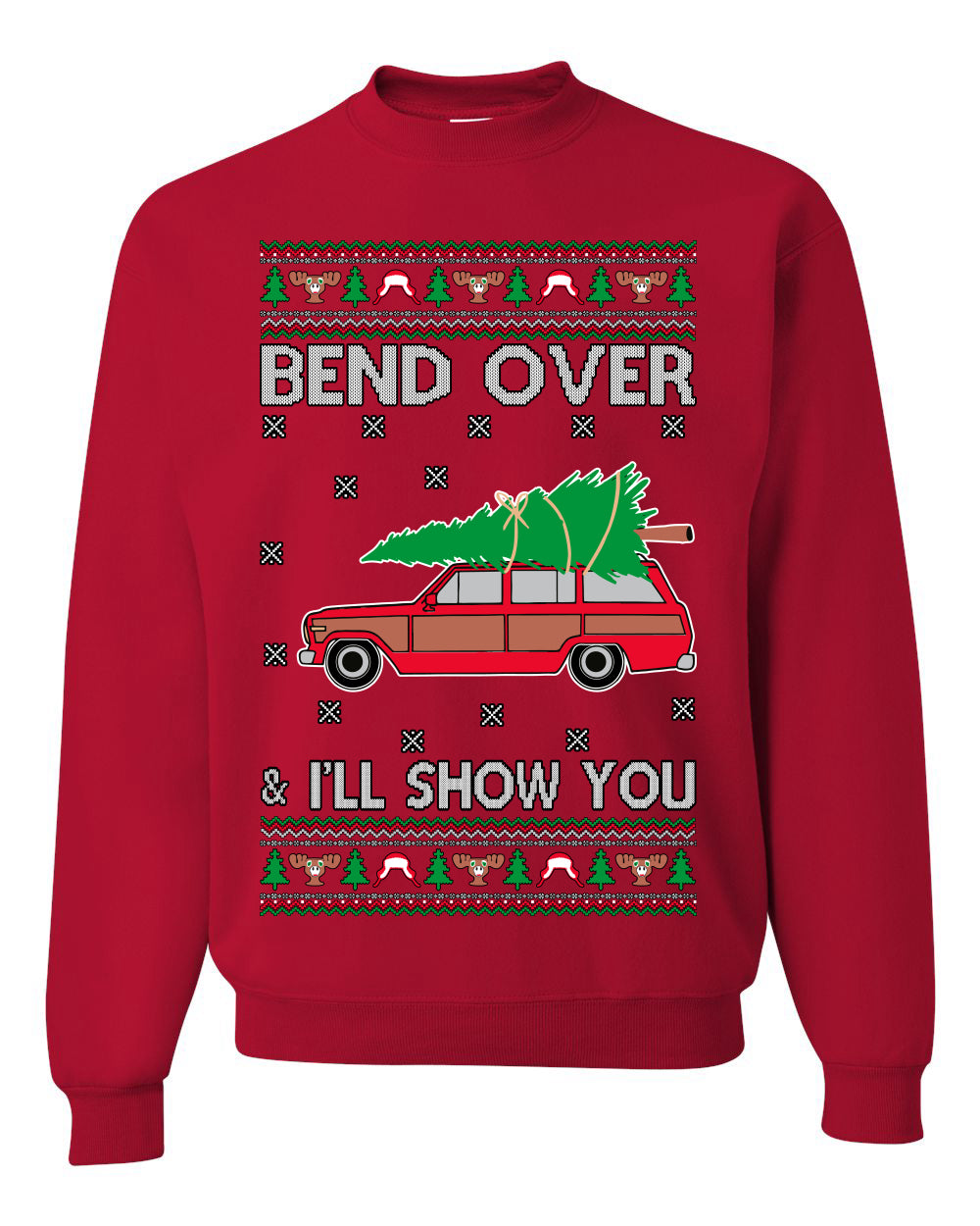 Bend Over & I'll Show You Colored Ugly Christmas Sweater Unisex Crewneck Sweatshirt