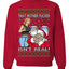 That Santa Mother F Isn't Real Ugly Christmas Sweater Unisex Crewneck Sweatshirt
