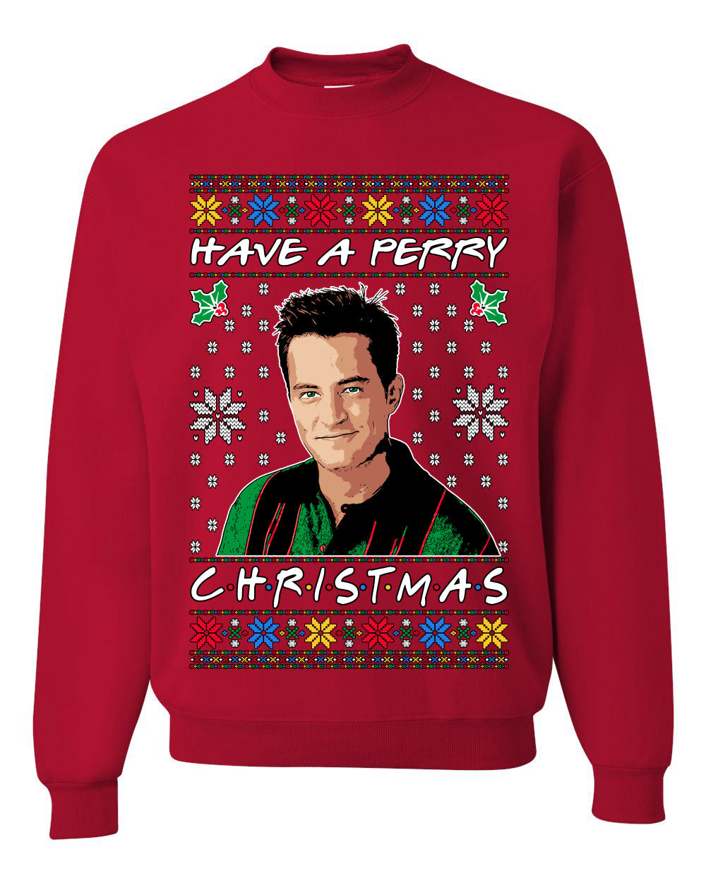 Have a Perry Christmas Ugly Christmas Sweater Unisex Crewneck Sweatshirt