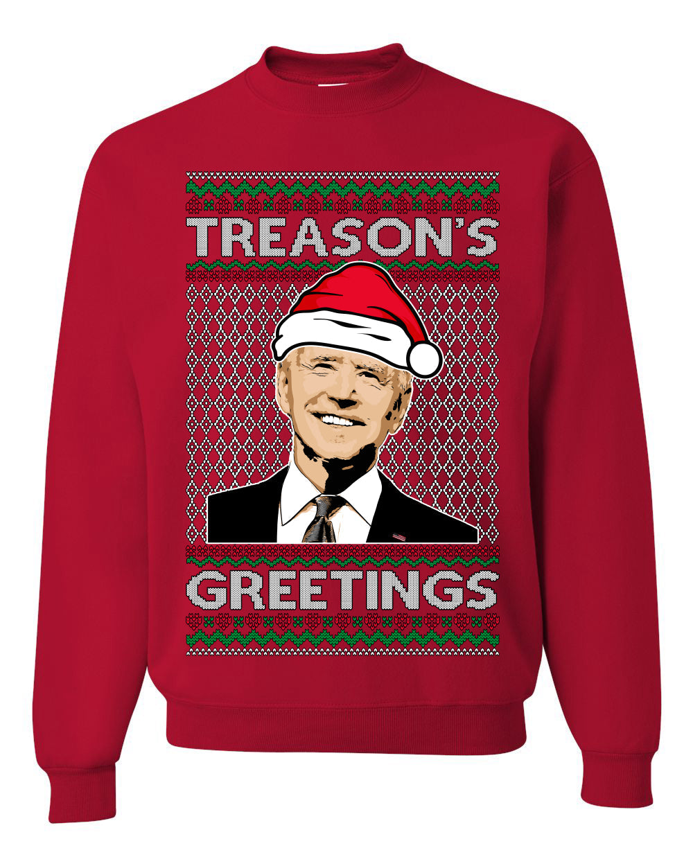 Treason's Greetings Biden President Humor Ugly Christmas Sweater Unisex Crewneck Sweatshirt