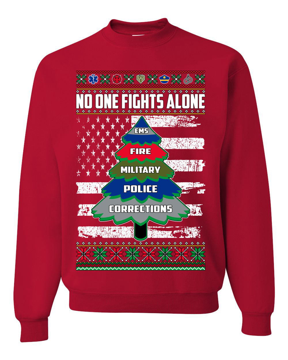 No One Fights Alone Holiday First Responder Police Fire Emt Ugly Christmas Sweater Unisex Crewneck Sweatshirt