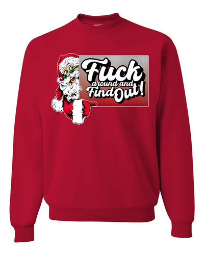 F Around And Find Out Santa Sign Ugly Christmas Sweater Unisex Crewneck Sweatshirt