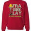 FRA-GEE-LAY Leg Lamp Story Christmas Unisex Crewneck Sweatshirt