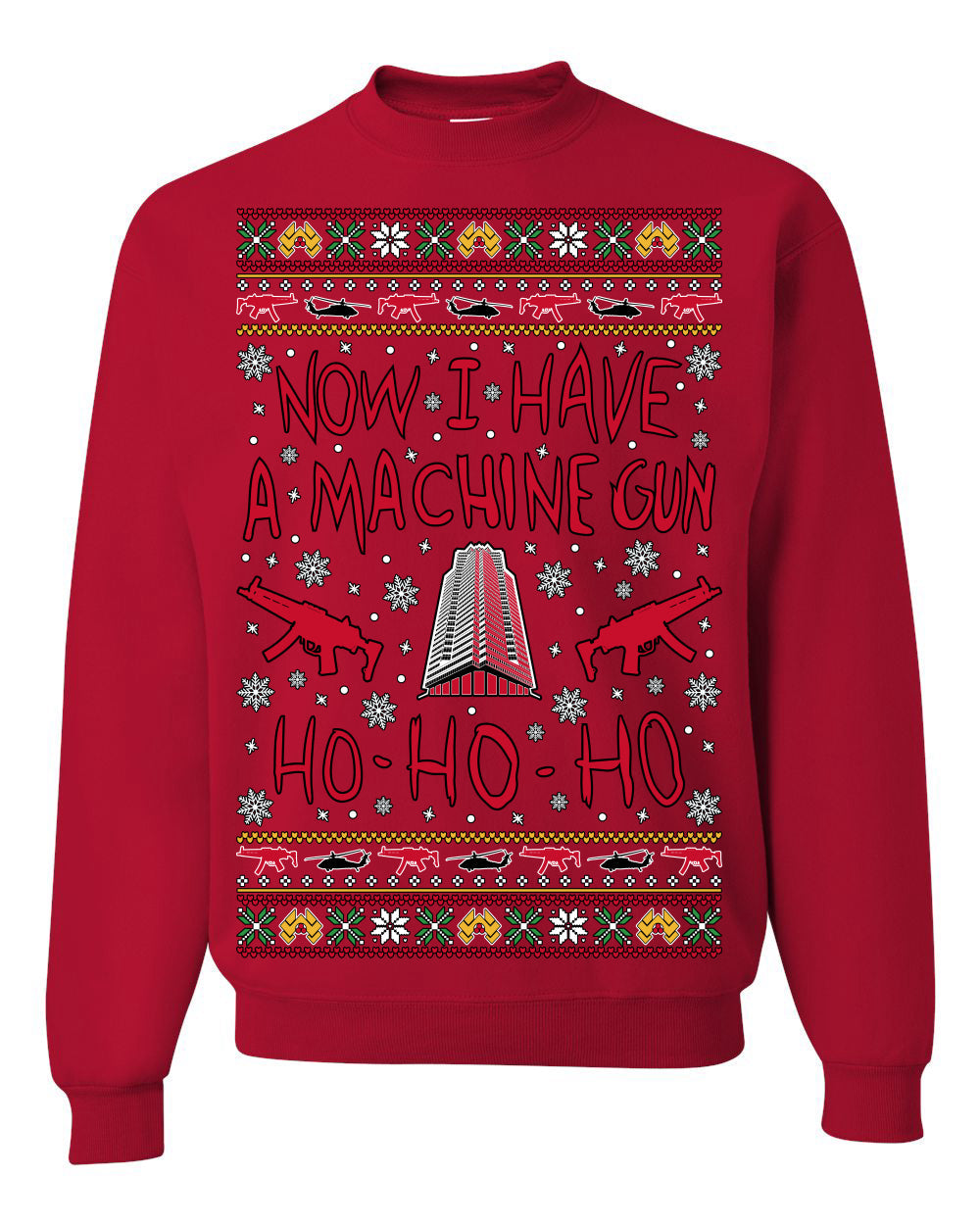 Now I Have a Machine Gun Ho Ho Ho Nakatomi Die Hard McClane Classic 80s Xmas Movie Ugly Christmas Sweater Crewneck Sweatshirt