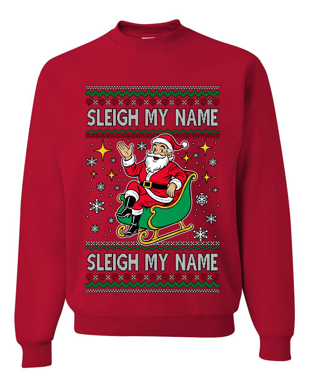 Sleigh My Name Sleigh My Name, Pop Singers, Song Lyrics Pun, Santa Sleigh, Ugly Christmas Unisex Sweater, Crewneck Sweatshirts