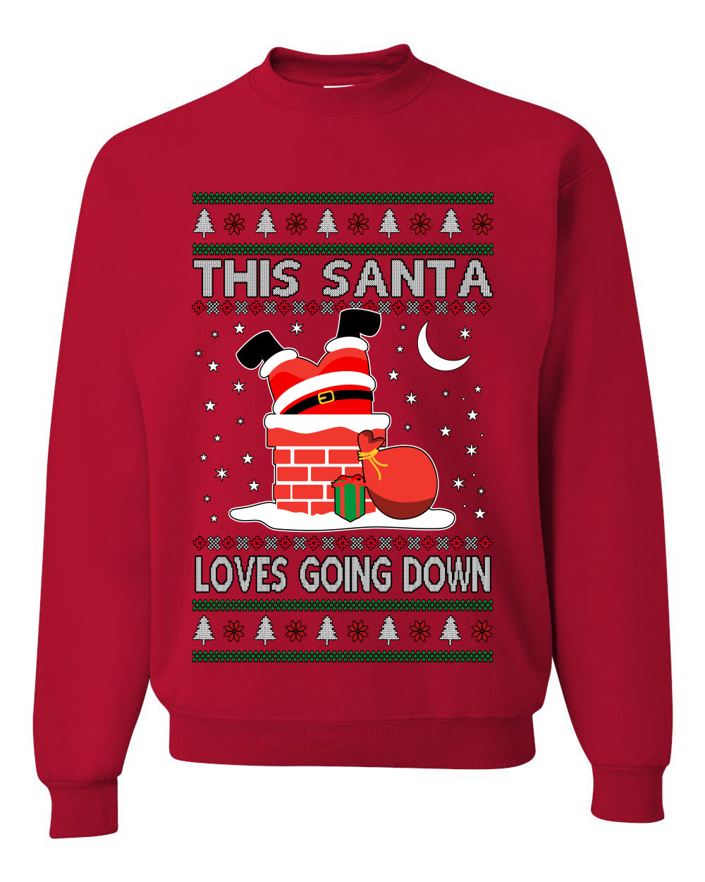 This Santa Loves going down, Funny dirty Humor, Ugly Christmas Unisex Sweater, Crewneck Sweatshirts