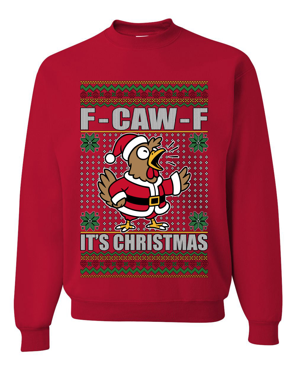 F-CAW-F IT'S CHRISTMAS, Ugly Christmas Unisex Sweater, Crewneck Sweatshirts