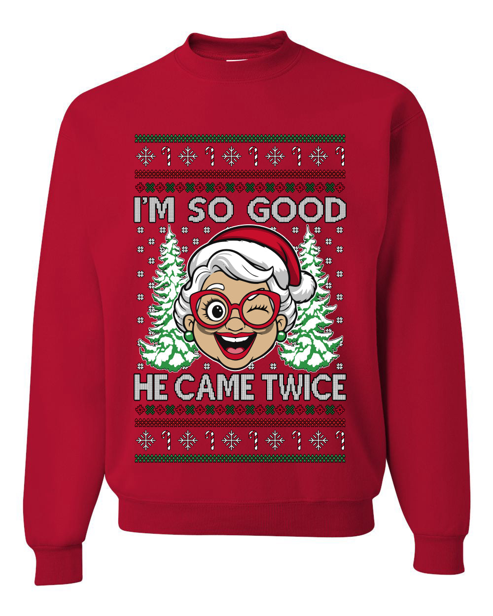 So Good He Came Twice, Unisex Ugly Christmas Sweater, Crewneck Sweatshirts