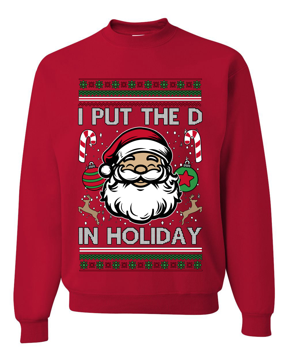 I Put The D In Holiday, Unisex Ugly Christmas Sweater Crewneck Sweatshirts