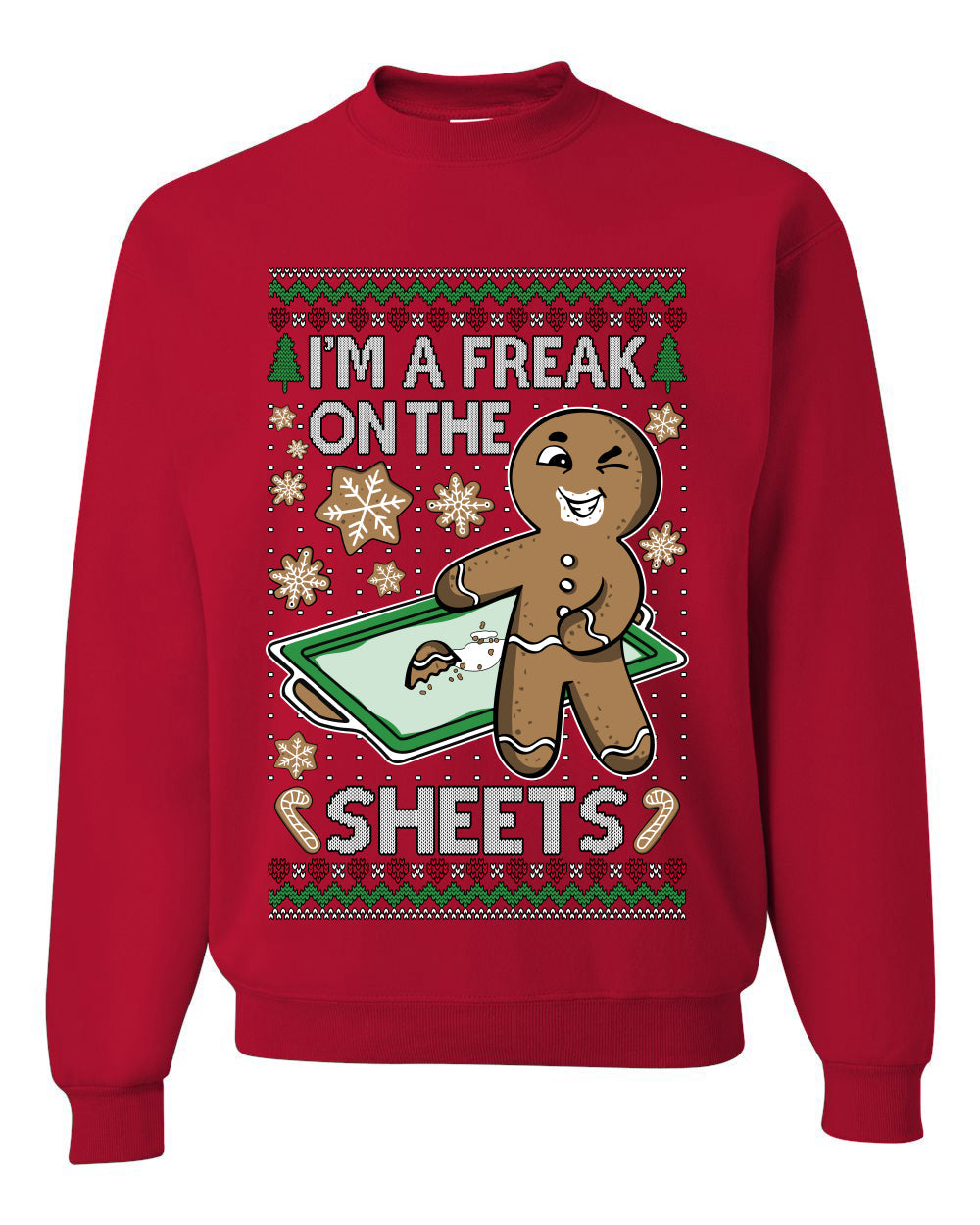 I'm A Freak On The Sheets, Unisex Ugly Christmas Sweater, Crewneck Sweatshirts