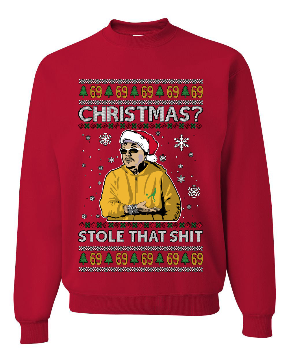 Christmas? Stole That 69 Meme, Unisex Ugly Christmas Sweater, Crewneck Sweatshirts
