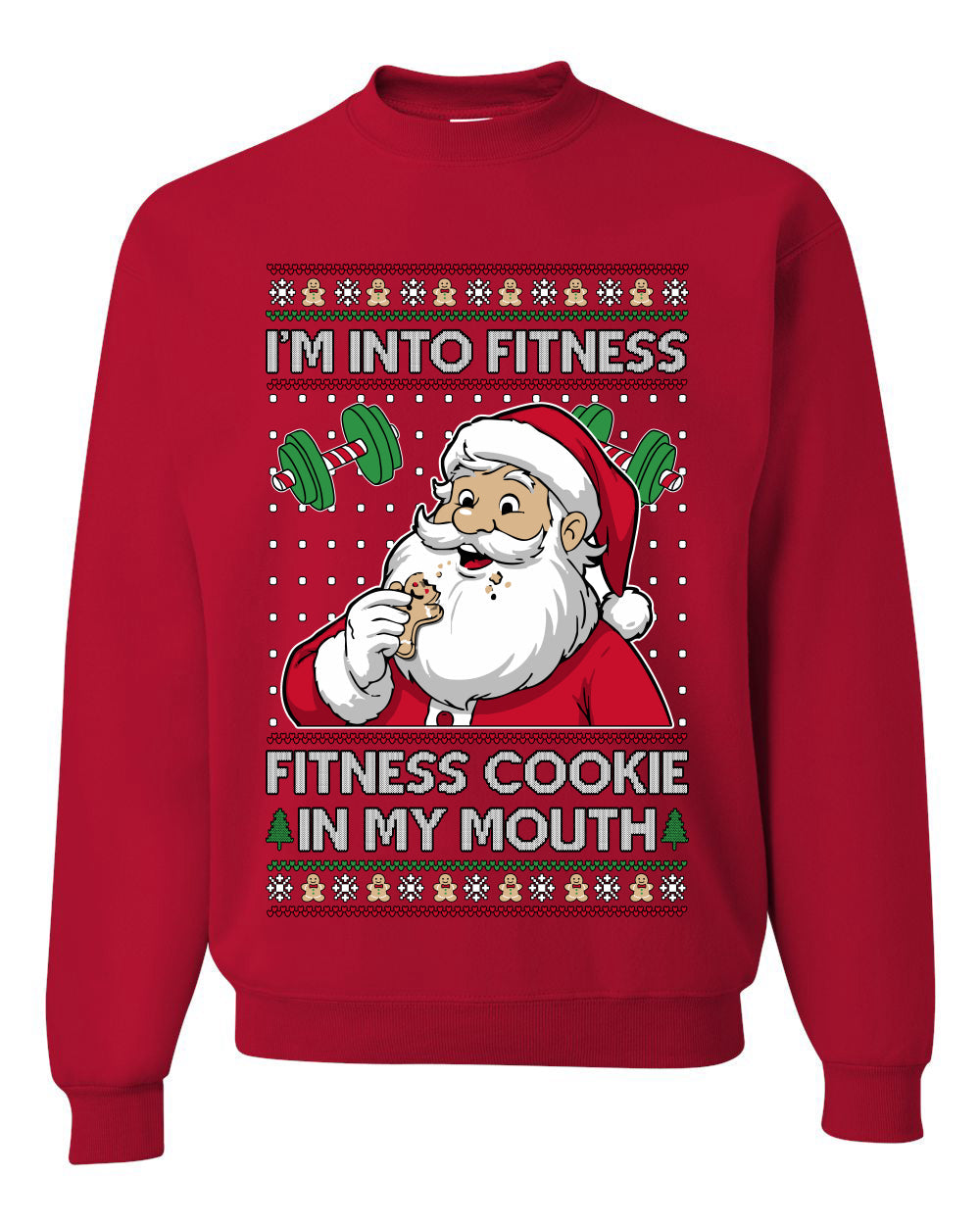 I'm Into Fitness Cookie In My Mouth Santa,Unisex Ugly Christmas Sweater, Crewneck Sweatshirts