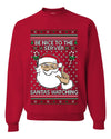 Be Nice To The Server Santa's Watching, Unisex Ugly Christmas Sweater, Crewneck Sweatshirts