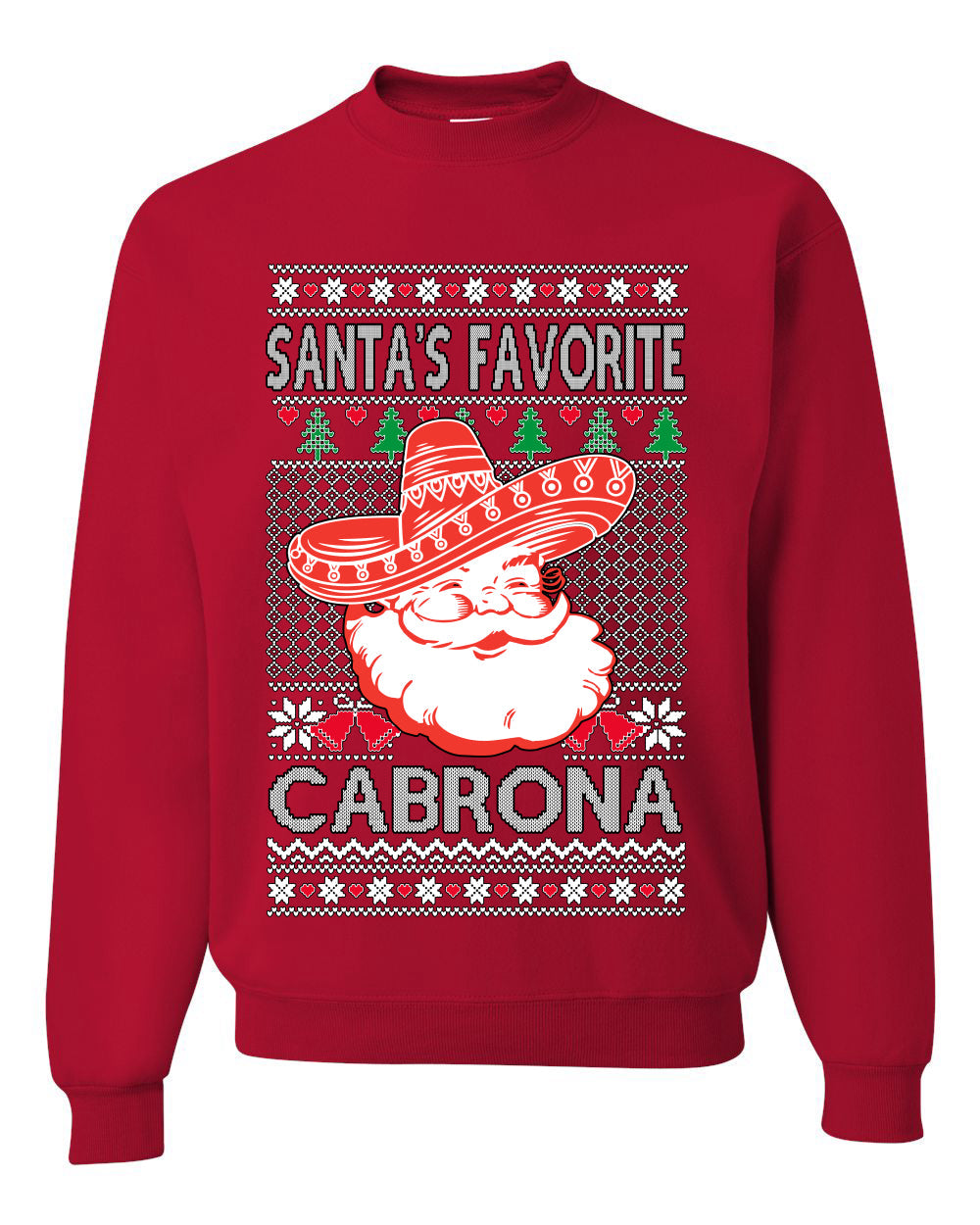 Santa's Favorite Cabrona, Unisex Ugly Christmas Sweater, Crewneck Sweatshirts