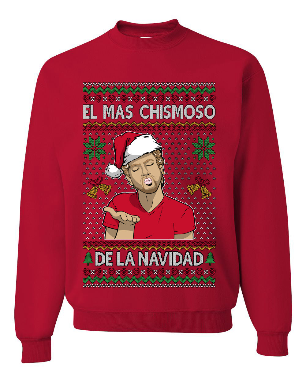 El Mas Chismoso De La Navidad, Unisex Ugly Christmas Sweater, Crewneck Sweatshirts