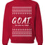 G.O.A.T. God Over All Things, Unisex Ugly Christmas Sweater Crewneck Sweatshirts