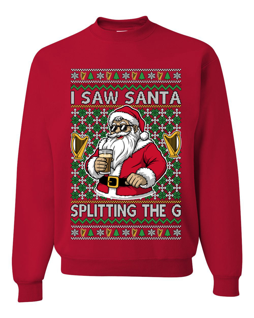 I Saw Santa Splitting The G, Unisex Ugly Christmas Sweater Crewneck Sweatshirts