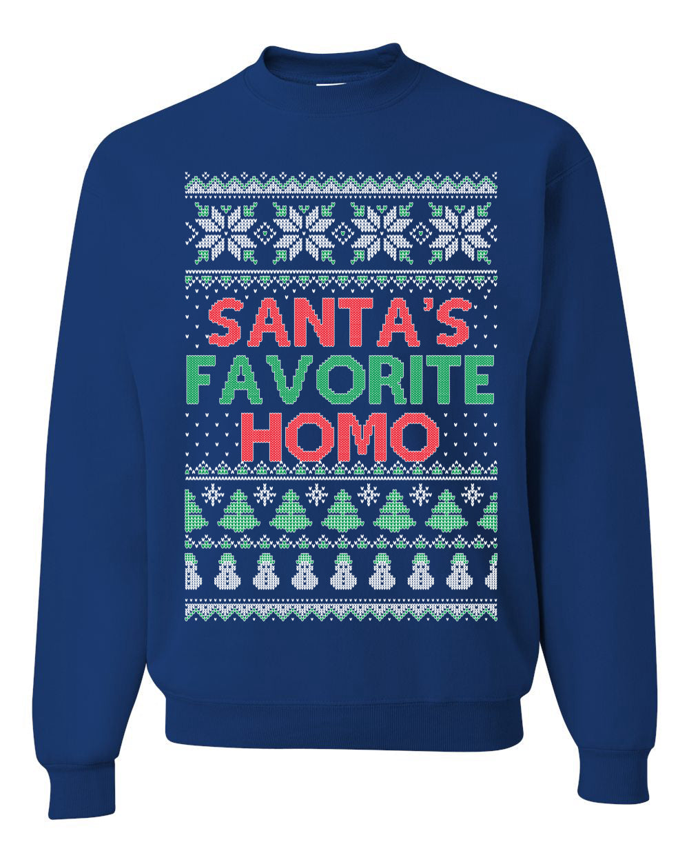 Santa's Favorite Homo Ugly Christmas Sweater Unisex Crewneck Sweatshirt
