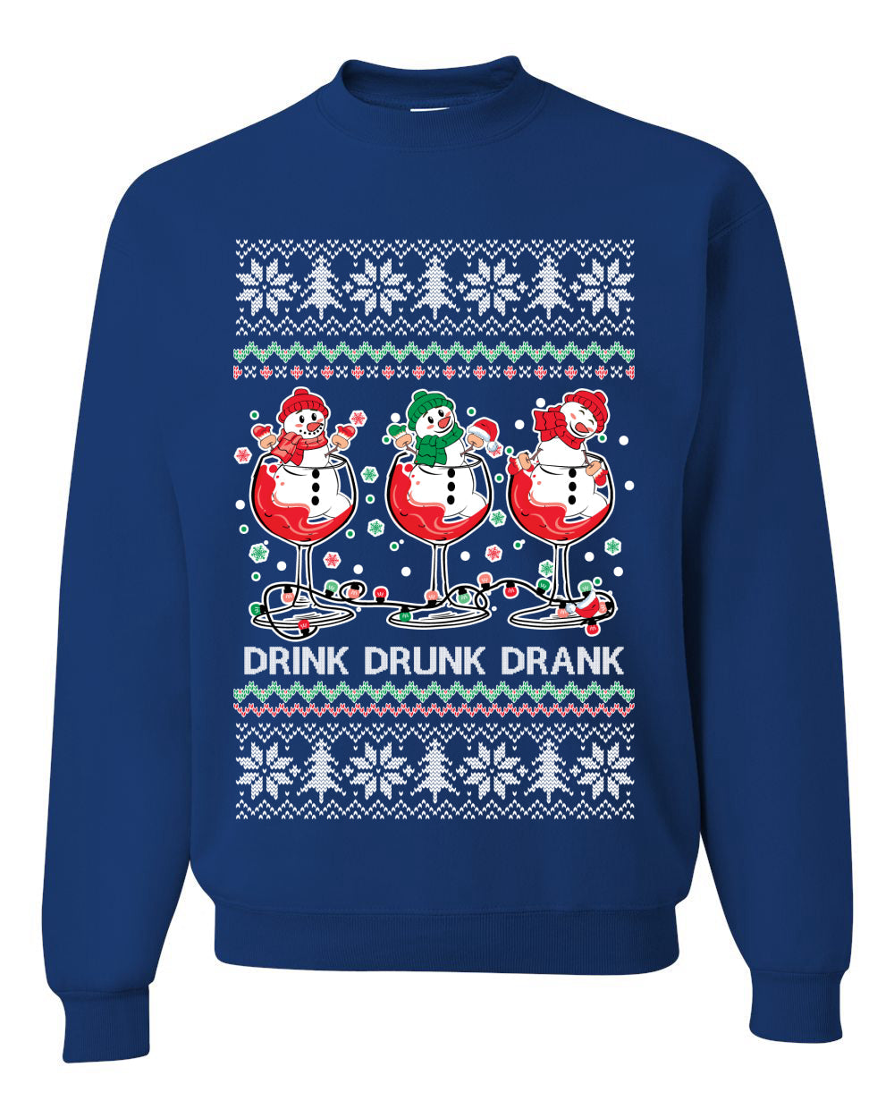 Holiday Spirits Drink Drank Drunk Snowmen Ugly Christmas Sweater Unisex Crewneck Sweatshirt