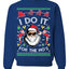 I Do It for the Hos Funny Santa Claus Ugly Christmas Sweater Crewneck Sweatshirt