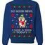 Good News I Saw a Dog Today Funny Ugly Christmas Sweater Crewneck Sweatshirt