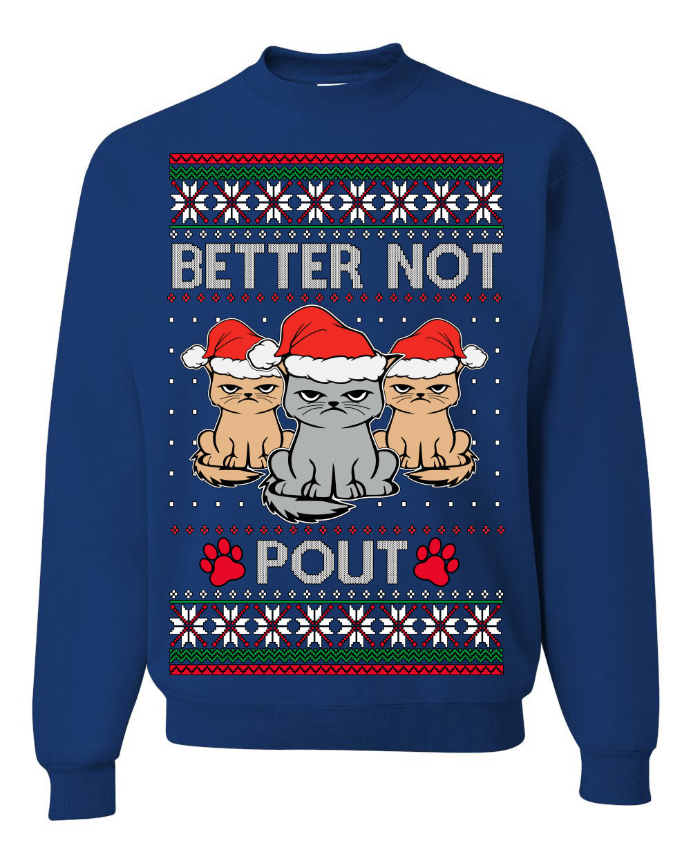Better Not Pout, Cute Sad Santa Cats | Funny Ugly Christmas Sweater Crewneck Sweatshirt