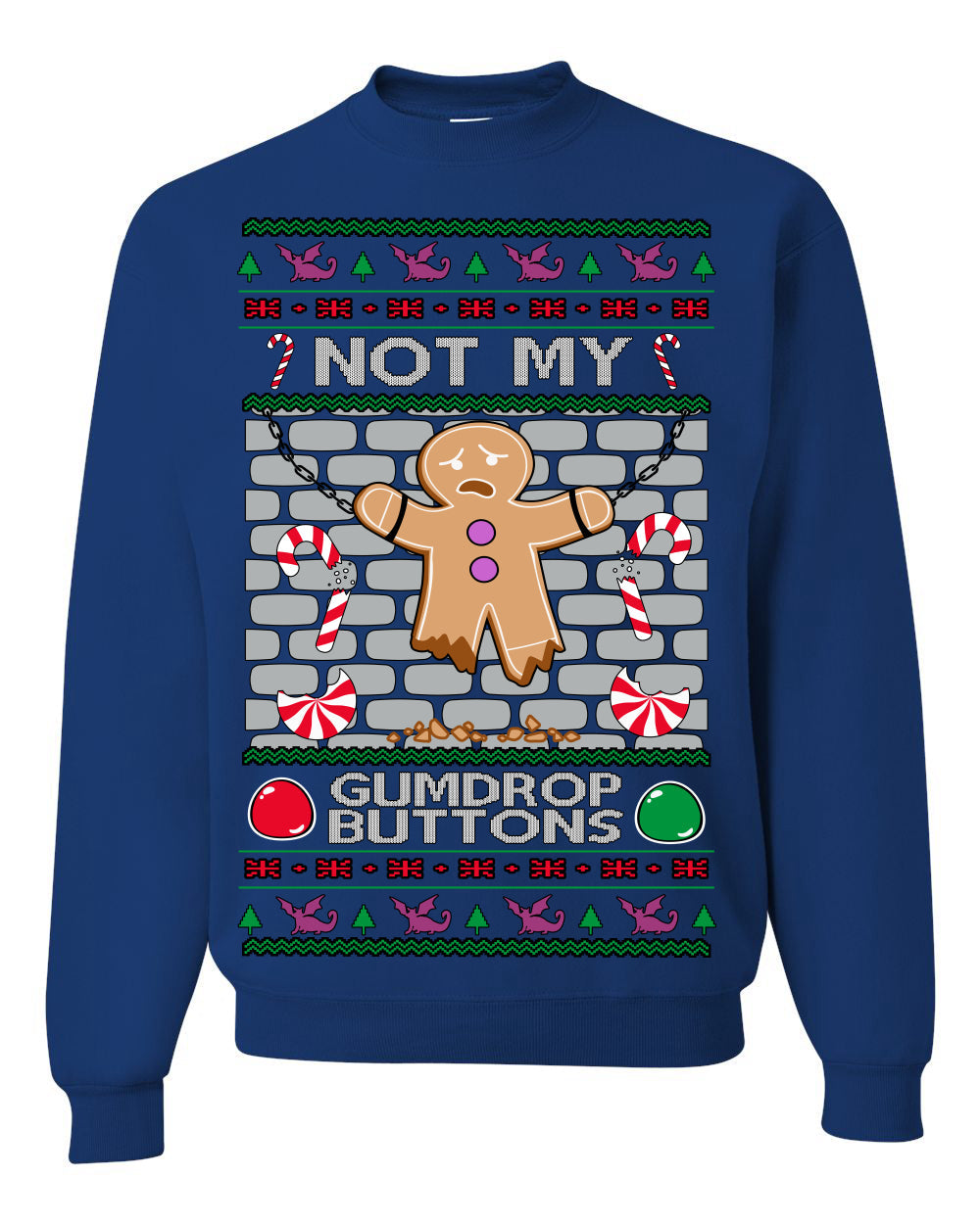 Not My Gumdrop Buttons Funny Classic Movie Quote Ugly Christmas Sweater Crewneck Sweatshirt