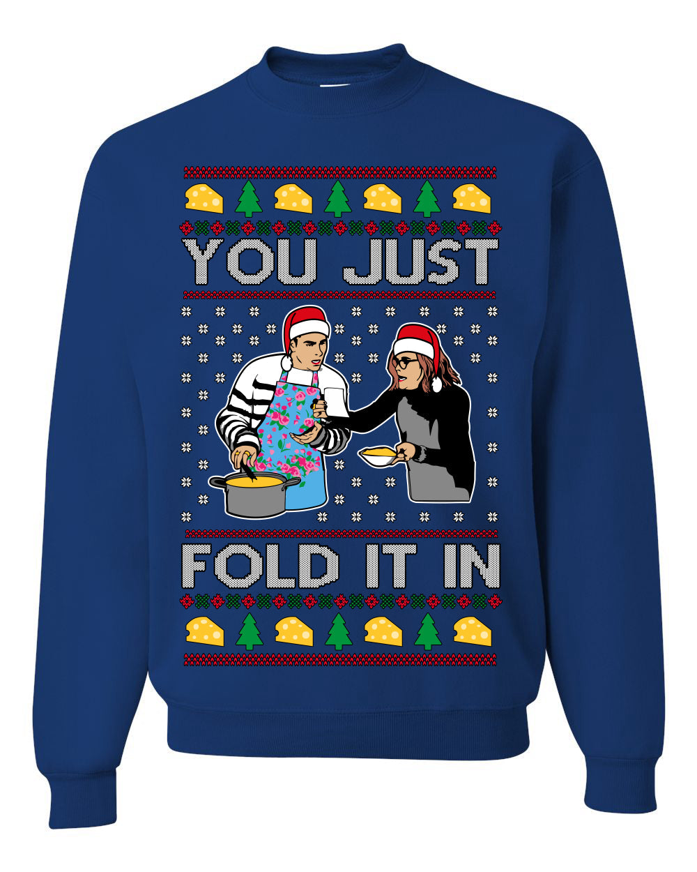 You Just Fold It In Funny Enchilada Moira David TV Sitcom Ugly Christmas Sweater Crewneck Sweatshirt