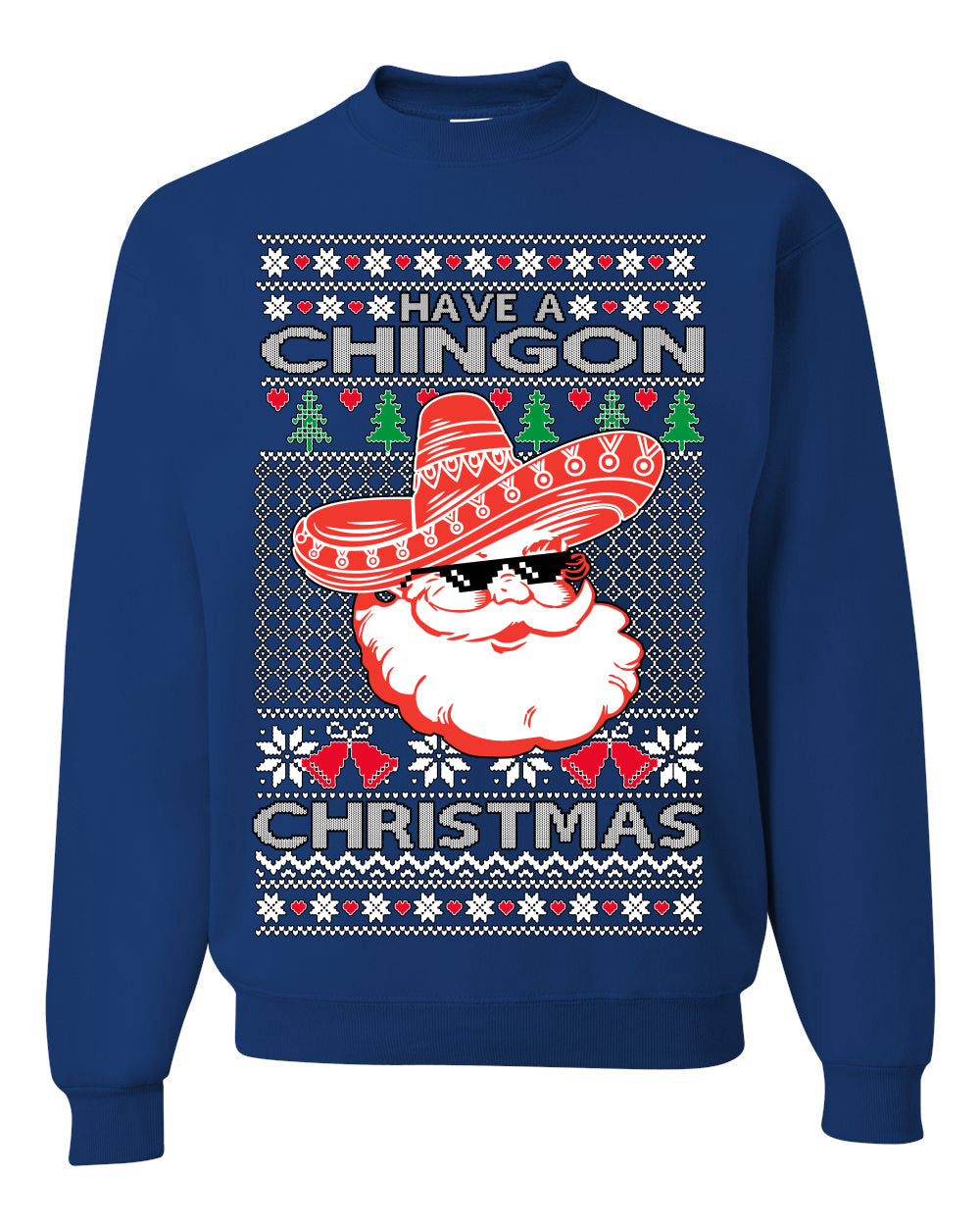 Have a Chingon Christmas Funny Spanish Saying Ugly Christmas Sweater Crewneck Sweatshirt