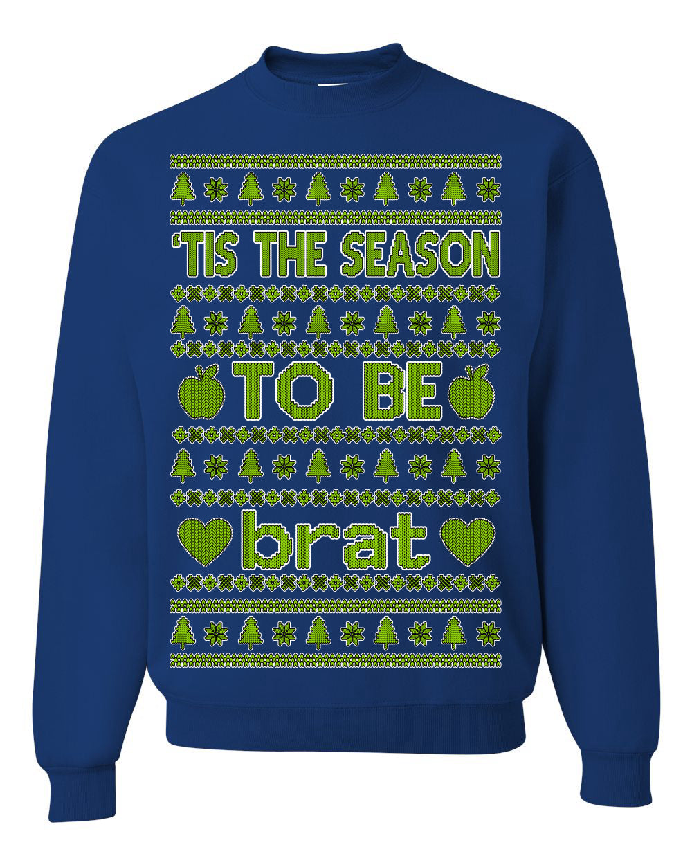 Tis the Season to Be Brat Green Text, Xmas Viral Meme Music Rave Concert Merch Ugly Christmas Sweater Crewneck Sweatshirt