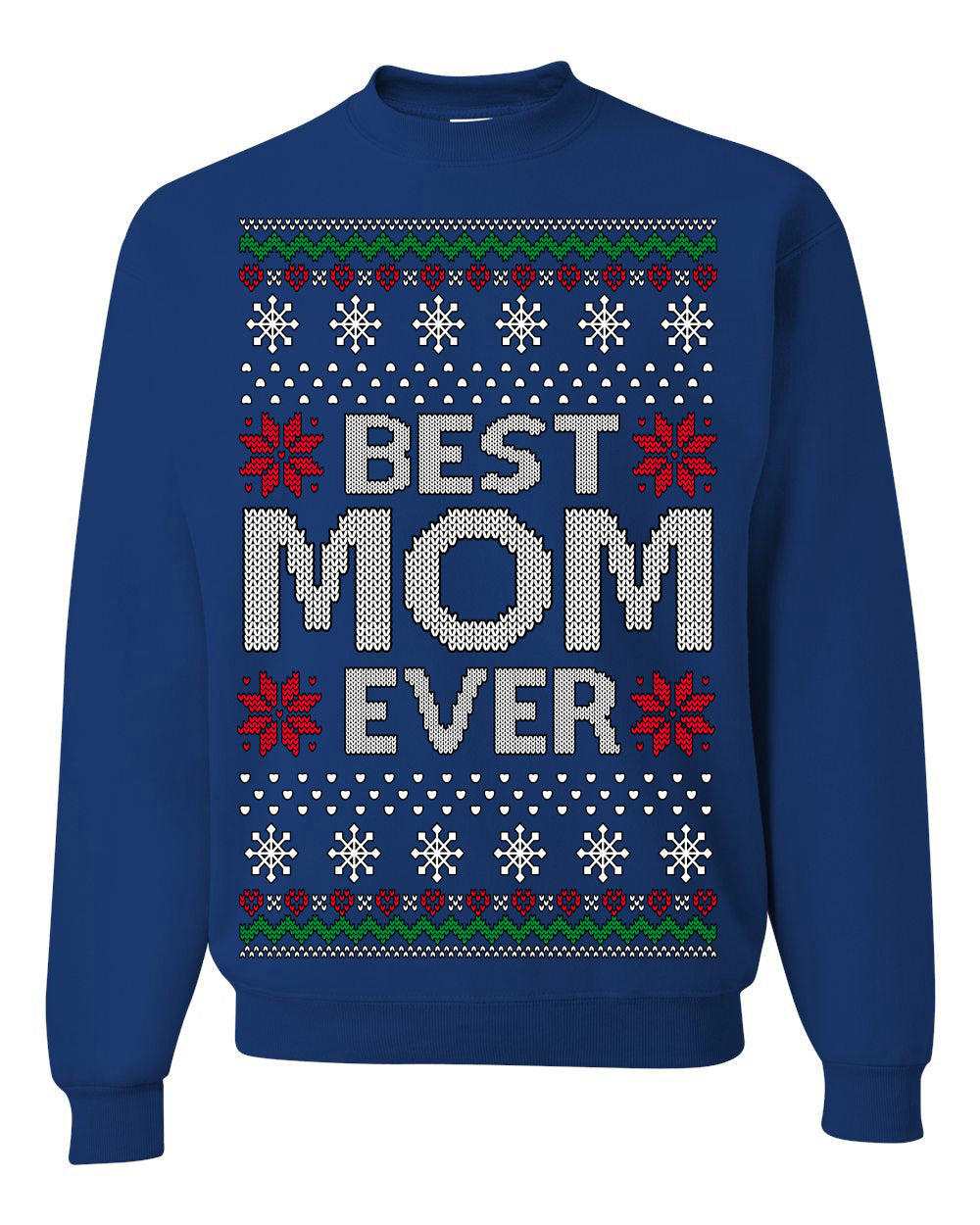 Best Mom Ever Classic Winter Holidays Ugly Christmas Sweater Crewneck Sweatshirt
