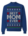 Best Mom Ever Classic Winter Holidays Ugly Christmas Sweater Crewneck Sweatshirt