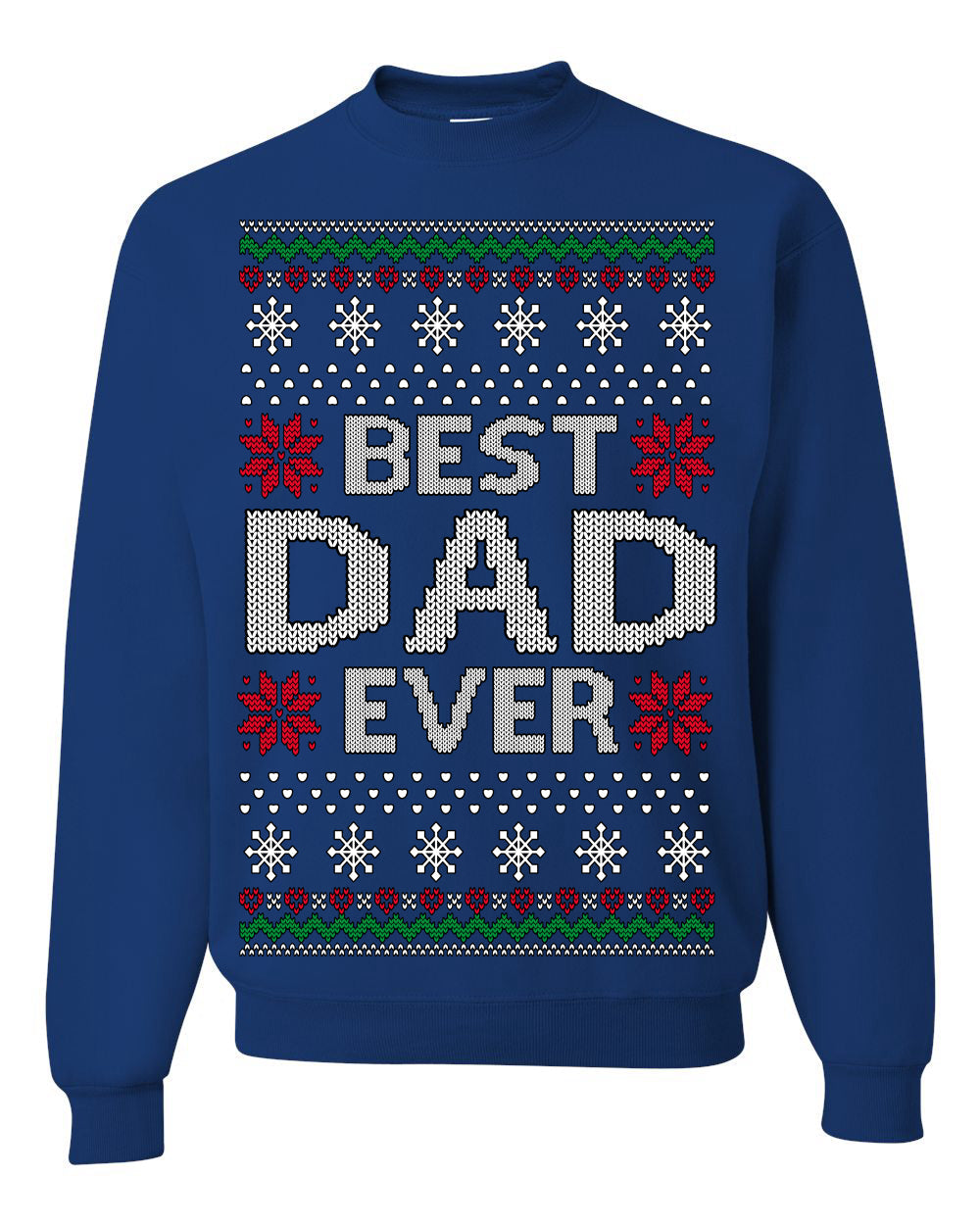 Best Dad Ever Classic Winter Holidays Ugly Christmas Sweater Crewneck Sweatshirt