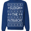 Sleigh the Patriarchy Funny Feminist Middle Class Meme Ugly Christmas Sweater Crewneck Sweatshirt