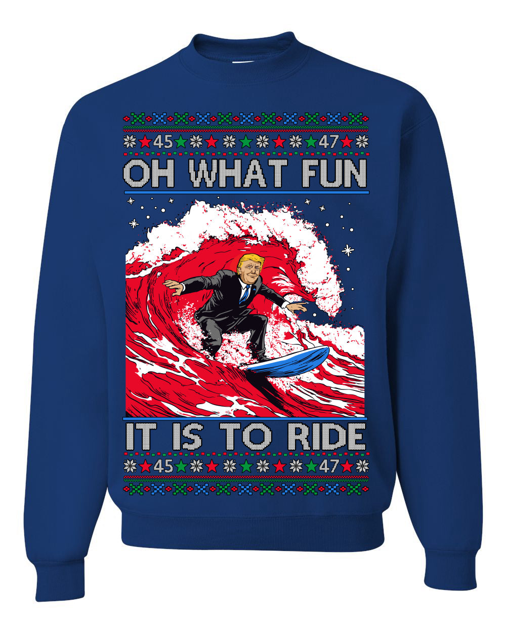 Oh What Fun It Is To Ride Donald Trump Red Wave Landslide Ugly Christmas Sweater Crewneck Sweatshirt