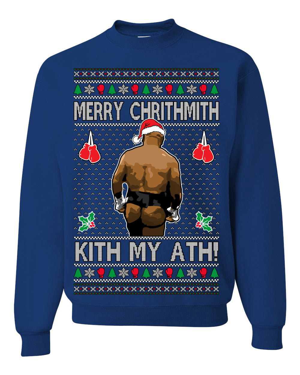 Merry Chrithmith Kith My Ath, Butt Viral Kiss My Ass Boxing Fight Meme, Funny Ugly Christmas Sweater Crewneck Sweatshirt