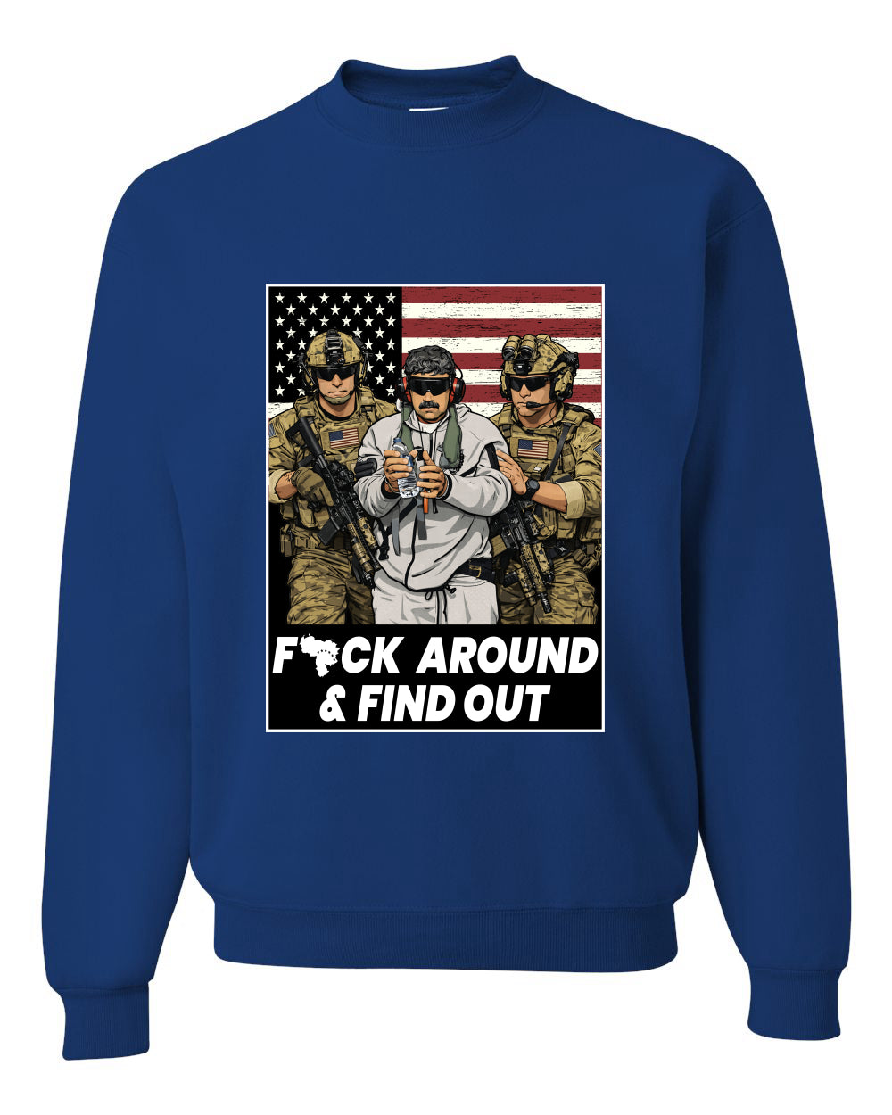 F Around & Find Out Venezuelan Dictator Maduro Captured Sweater, Unisex Crewneck Sweatshirts