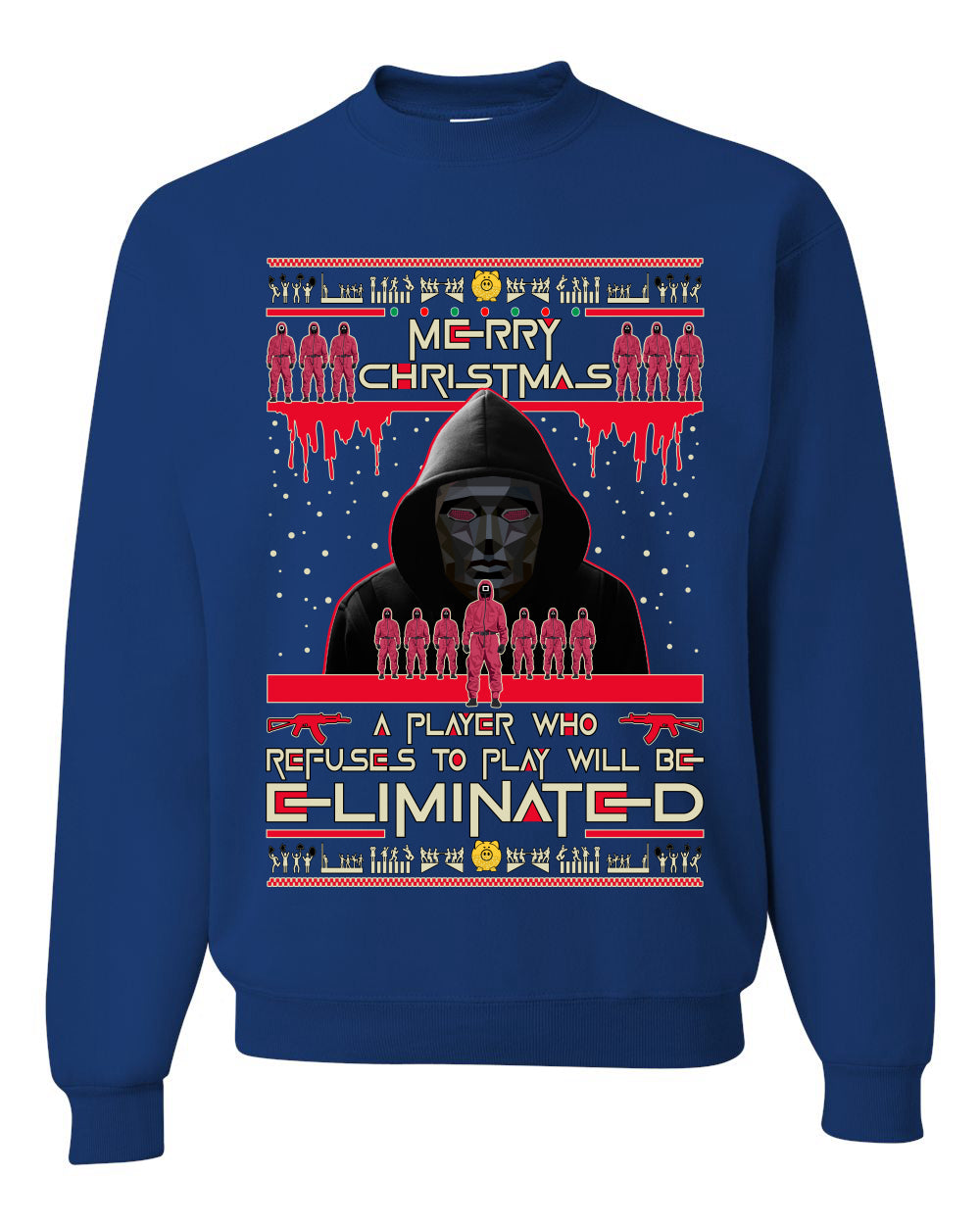Merry Xmas Squid Game Not be Eliminated Ugly Christmas Sweater Unisex Crewneck Sweatshirt