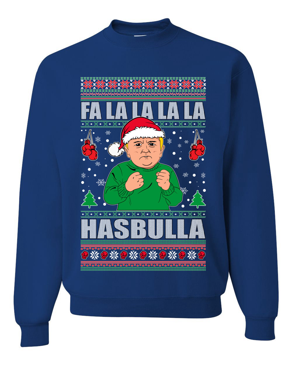 Fa lalala Hasbula Ugly Christmas Sweater Unisex Crewneck Sweatshirt