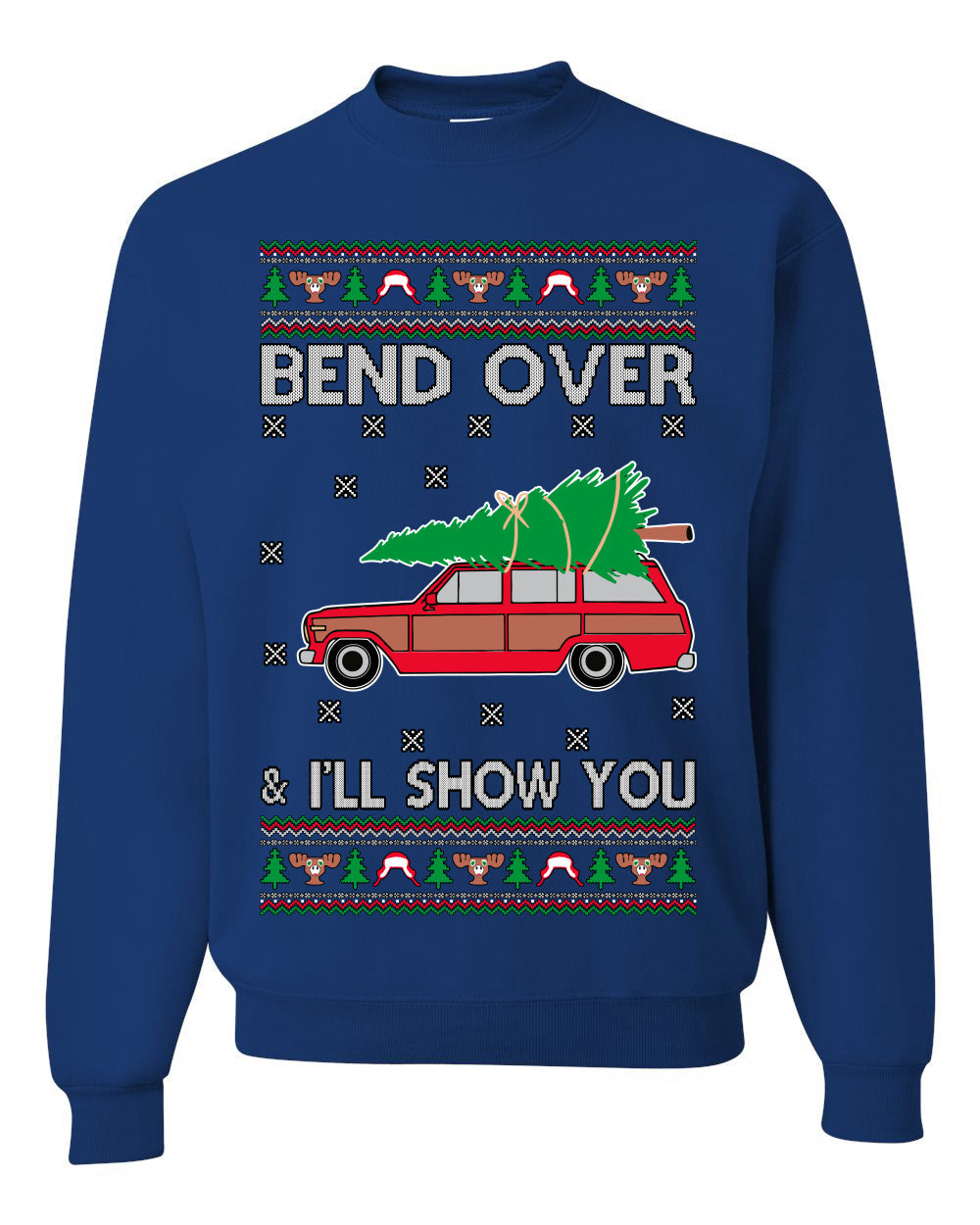 Bend Over & I'll Show You Colored Ugly Christmas Sweater Unisex Crewneck Sweatshirt