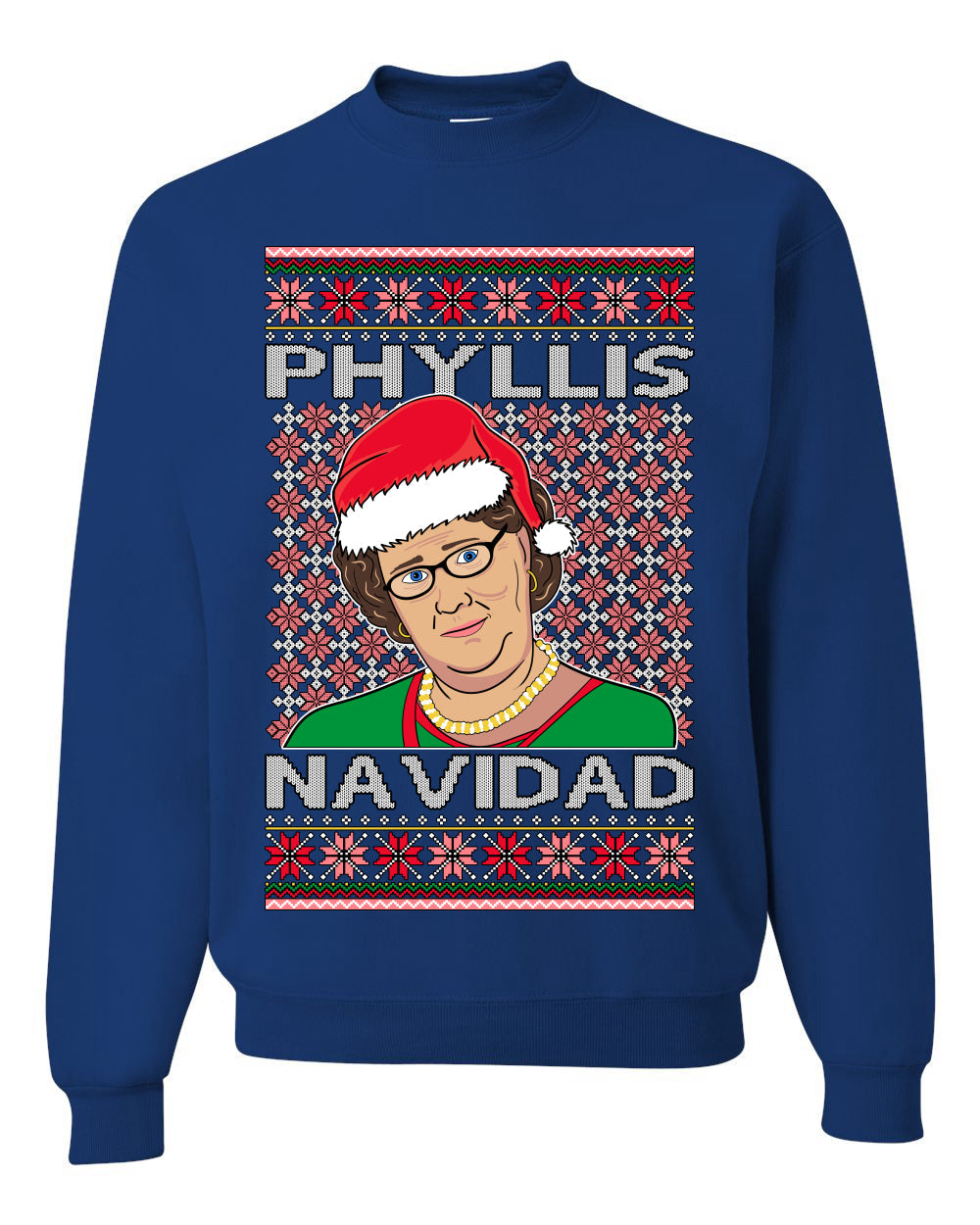 Office Phyllis Navidad Happy Holiday Ugly Christmas Sweater Unisex Crewneck Sweatshirt